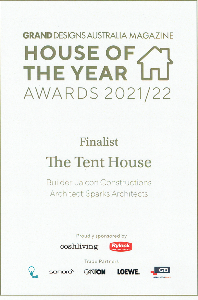 We are a finalist in the Grand Designs Australia Magazine House of the Year for Tent House!
